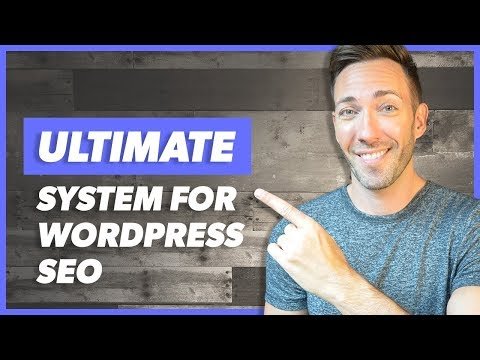 SEO for WordPress 2019: Secrets to Getting it Right