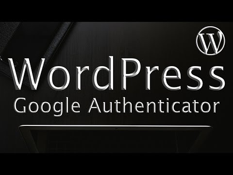 Google Authenticator for WordPress – WordPress Security
