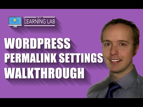 WordPress Permalink Settings Walkthrough – What Are Permalinks? | WP Learning Lab