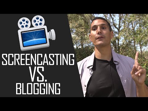 Screencasting Vs. Blogging: Which One Is Better?