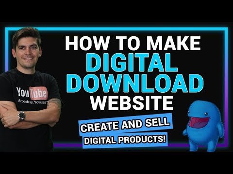 How To Create A Digital Download Website With WordPress 2020