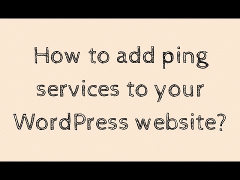 How to add ping services to your WordPress website?
