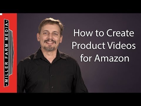 How to Create Product Videos for Amazon